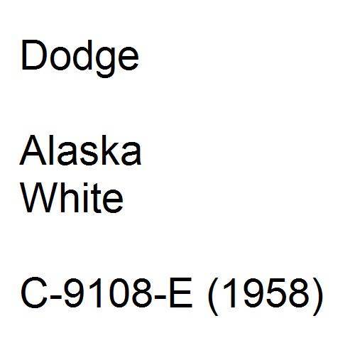 Dodge, Alaska White, C-9108-E (1958).